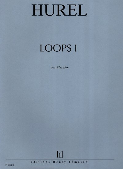 P. Hurel: Loops I, Fl