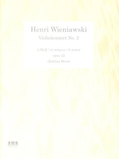 H. Wieniawski: Concerto for Violin and Orchestra No. 2 D Minor op. 22