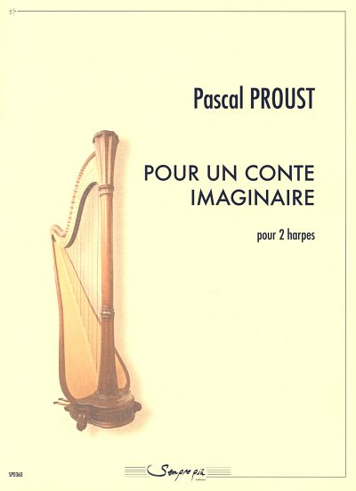 P. Proust: Pour un conte imaginaire, 2Hrf (2Sppa)