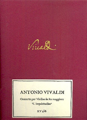A. Vivaldi: Concerto per Violino in Re maggiore 