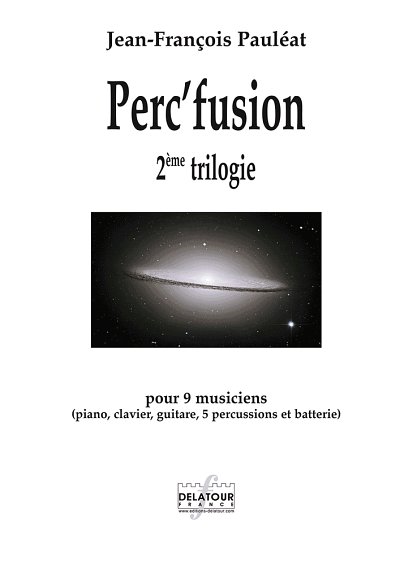 PAULEAT Jean-Françoi: Perc'fusion 2ème trilogie für 9 Musike