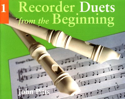 J. Pitts: Recorder Duets From The Beginning: Book 1