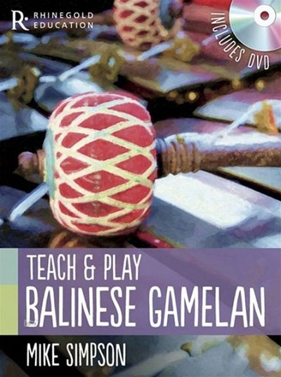 Mike Simpson: Teach And Play Balinese Gamelan, Perc (BuDVD)