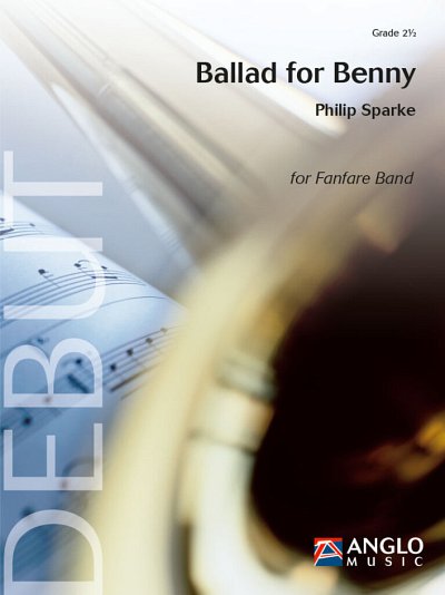 P. Sparke: Ballad for Benny, Fanf (Pa+St)