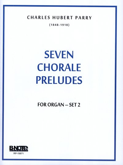 P.C.H. (1848-1918): Sieben Choralvorspiele für Orgel (S, Org