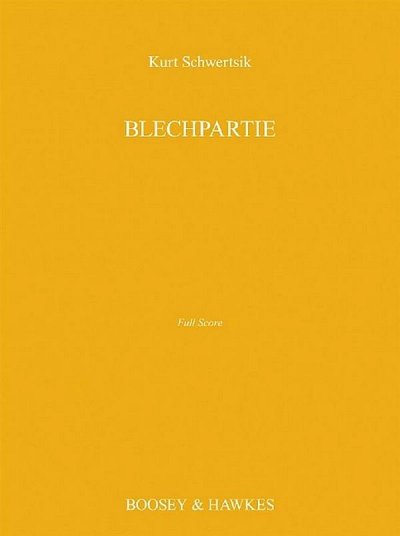 K. Schwertsik: Blechpartie op. 43 (Part.)