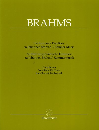 J. Brahms: Aufführungspraktische Hinweise zu Johannes B (Bu)