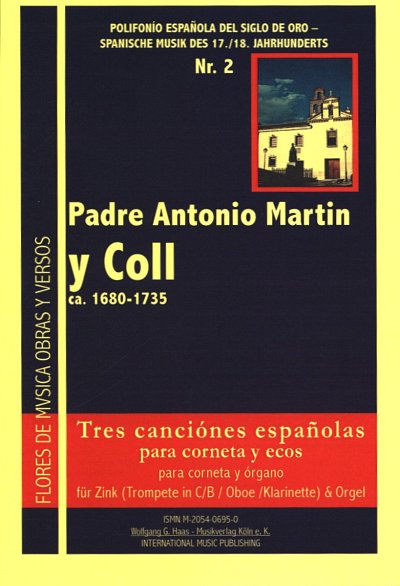 Coll Padre Antonio Martin Y.: Tres Canciones Espanolas Para 