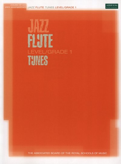 Jazz Flute Tunes Level/Grade 1/ Score + Part + CD, Fl (+CD)