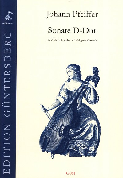 Pfeiffer Johann: Sonate D-Dur