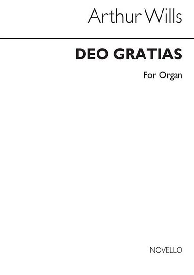 A. Wills: Deo Gratias, Org
