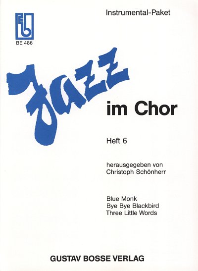 C. Schoenherr: Jazz im Chor 6, Gch4;Instr (Stsatz)