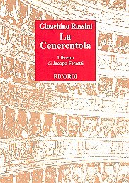 G. Rossini: La Cenerentola - Libretto (Txtb)