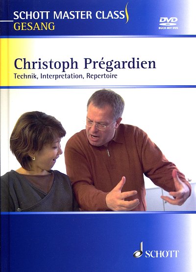 C. Prégardien: Schott Master Class Gesang, Ges (+DVD)