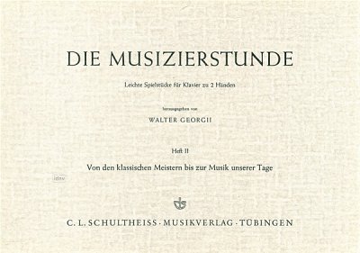 W. Georgii et al.: Von den klassischen Meistern bis zur Musik unserer Tage