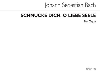 J.S. Bach: Schmucke Dich O Liebe Seele (Choral Prelude), Org