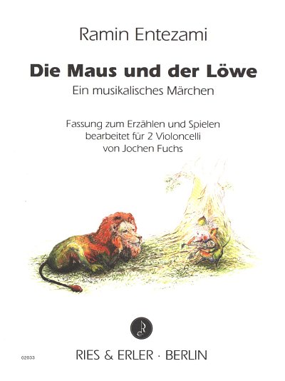 Entezami Ramin: Die Maus Und Der Loewe - Ein Musikalisches M