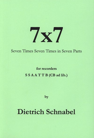 Schnabel Dietrich: 7 X 7