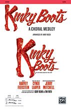 C. Lauper y otros.: Kinky Boots: A Choral Medley SATB