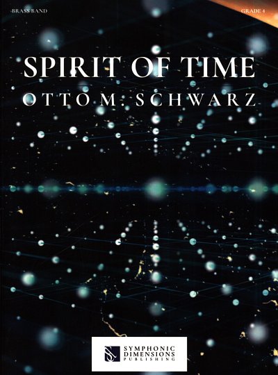 O.M. Schwarz: Spirit of Time, Brassb (Part.)