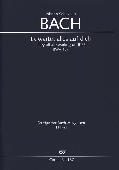 J.S. Bach: Es wartet alles auf dich BWV , 3GesGchOrch (Part)