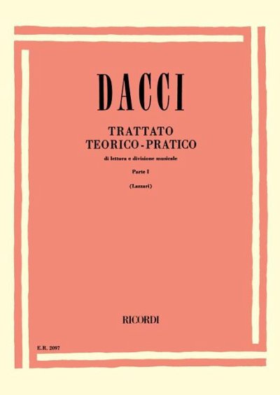 G. Dacci: Trattato Teorico-Pratico di lettura e divisione musicale 1