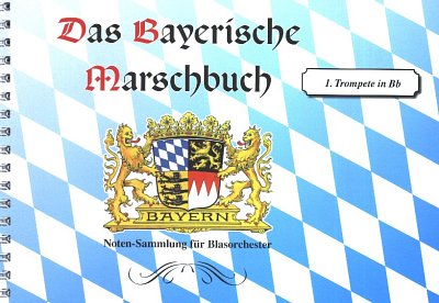 Das bayerische Marschbuch, Blask (Trp1)