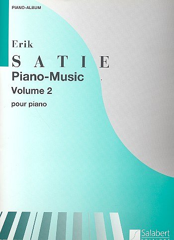 E. Satie: Piano Music Vol 2