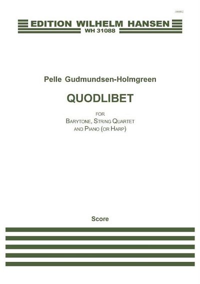 P. Gudmundsen-Holmgr: Quodlibet (Part.)