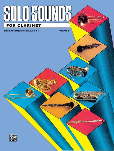 Solo Sounds for Clarinet, Levels 1-3, Klar