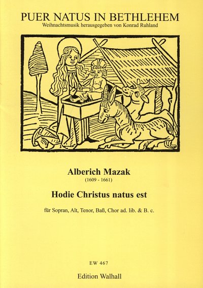 Mazak Alberich: Hodie Christus Natus Est Puer Natus In Bethl