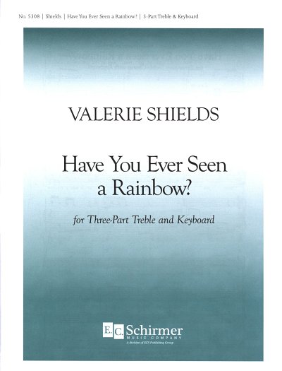 V. Shields: Have You Ever Seen a Rainbow?