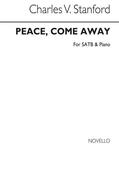 C.V. Stanford: Peace Come Away