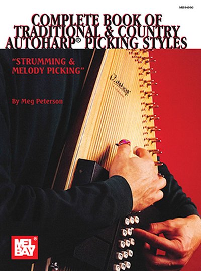 Complete Book Of Traditional and Country Autoharp, Auto (Bu)