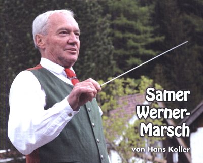 AQ: H. Koller: Samer Werner-Marsch, Blask (Dir+St) (B-Ware)