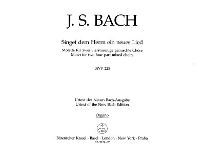 J.S. Bach: Singet dem Herrn ein neues Lied BWV 225