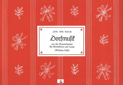 J.S. Bach: Dorfmusik Aus Der Bauernkantate