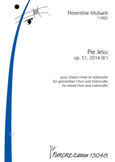 F. Mulsant: Pie Jesu Op. 51, Gch4Vc (Part.)