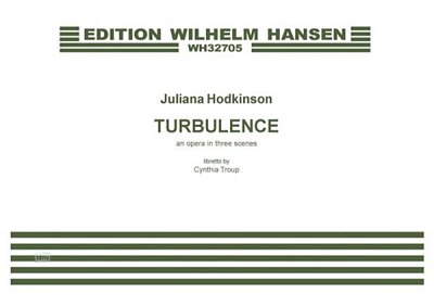 Turbulence - An Opera In Three Scenes
