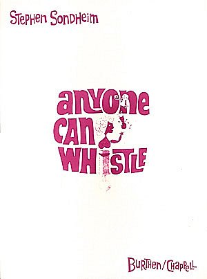 S. Sondheim: Anyone Can Whistle, Ges