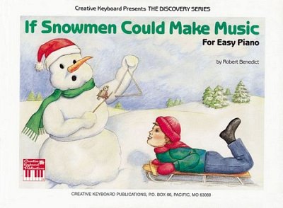 If Snowmen Could Make Music (For Easy Piano), Klav