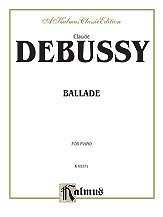 DL: C. Debussy: Debussy: Ballade, Klav