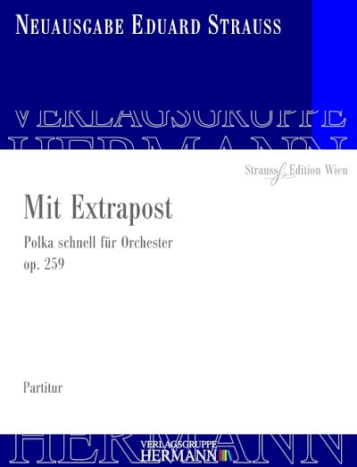 M. Rot: Mit Extrapost op. 259, Sinfo (Pa)