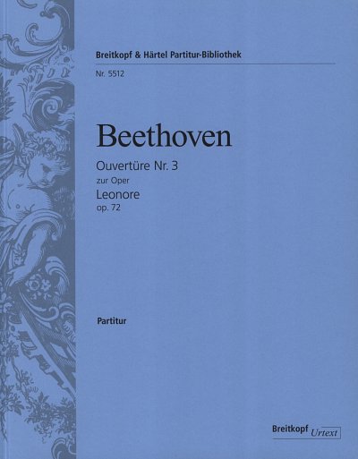 L. v. Beethoven: Leonore Op 72 - Ouvertuere 3