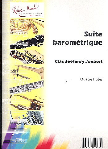 C.-H. Joubert: Suite baromètrique, 4Fl (Pa+St)