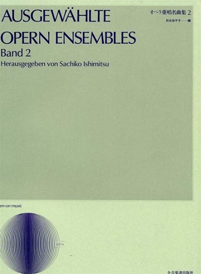 I. Sachiko: Ausgewählte Opern Ensembles Band 2, GesKlav (KA)