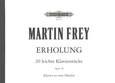 Frey Martin: Erholung Op 78