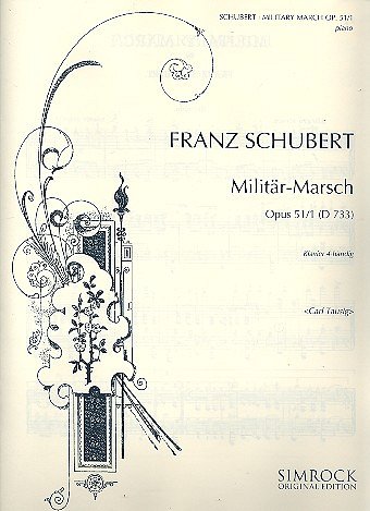 F. Schubert y otros.: Militär-Marsch op. 51/1 D 733