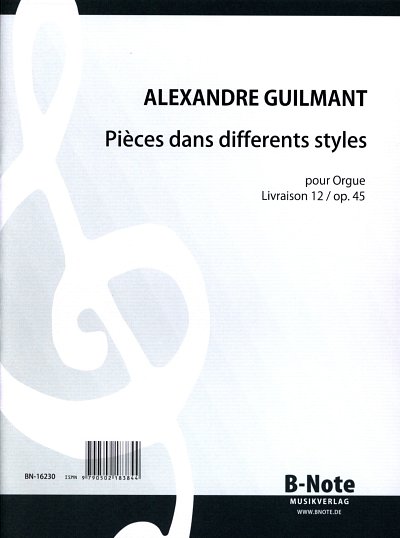F.A. Guilmant: Pieces dans differents styles vol.12 op., Org