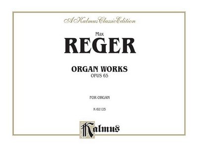 M. Reger: Organ Works, Op. 65, Org
